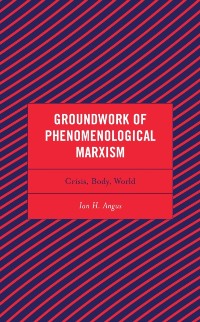 Cover Groundwork of Phenomenological Marxism