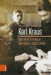 Cover Karl Kraus und die Rechtsakten der Kanzlei Oskar Samek