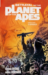 Cover Betrayal of the Planet of the Apes Vol.1