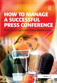 Cover How to Manage a Successful Press Conference
