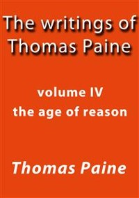 Cover The writings of Thomas Paine IV