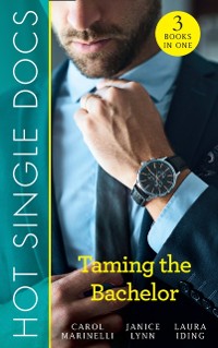 Cover Hot Single Docs: Taming The Bachelor