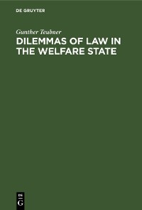 Cover Dilemmas of Law in the Welfare State