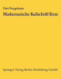 Cover Mathematische Keilschrift-Texte/Mathematical Cuneiform Texts