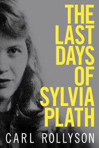 Cover Last Days of Sylvia Plath