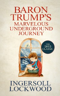 Cover Baron Trump's Marvelous Underground Journey