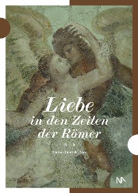 Cover Liebe in den Zeiten der Römer