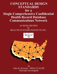 Cover Conceptual Design Standards for a Single Comprehensive Confidential Health Record Database Communications Network