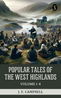 Cover Popular Tales of the West Highlands, Vols 1-4