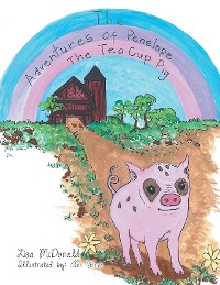 Cover The Adventures of Penelope the Tea Cup Pig