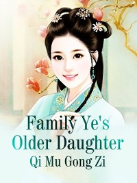 Cover Family Ye's Older Daughter