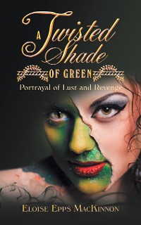 Cover A Twisted Shade of Green