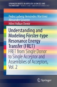 Cover Understanding and Modeling Förster-type Resonance Energy Transfer (FRET)