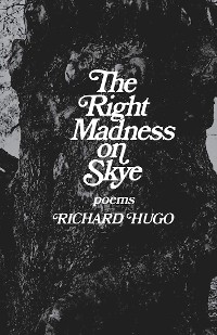 Cover The Right Madness on Skye: Poems