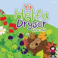 Cover Cyfres Wenfro: Helfa Drysor, Yr