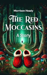 Cover Red Moccasins A Story