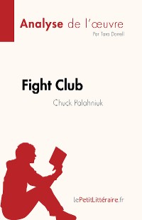 Cover Fight Club de Chuck Palahniuk (Analyse de l'œuvre)