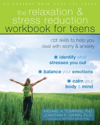 Cover Relaxation and Stress Reduction Workbook for Teens