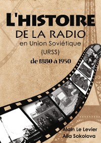 Cover L'histoire de la radio en Union soviétique de 1880 à 1950