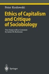 Cover Ethics of Capitalism and Critique of Sociobiology