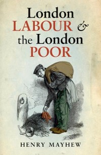 Cover London Labour and the London Poor