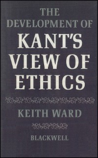 Cover The Development of Kant's View of Ethics