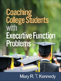 Cover Coaching College Students with Executive Function Problems