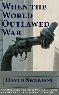 Cover When the World Outlawed War