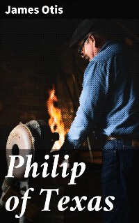 Cover Philip of Texas
