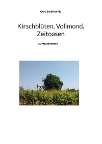 Cover Kirschblüten, Vollmond, Zeitoasen