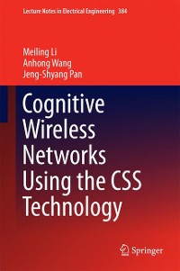 Cover Cognitive Wireless Networks Using the CSS Technology