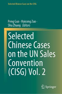 Cover Selected Chinese Cases on the UN Sales Convention (CISG) Vol. 2