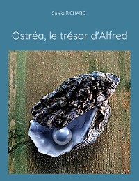 Cover Ostréa, le trésor d'Alfred