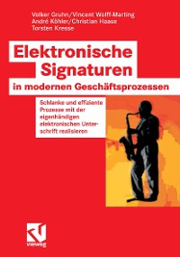 Cover Elektronische Signaturen in modernen Geschäftsprozessen