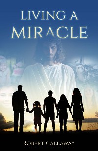 Cover Living a Miracle