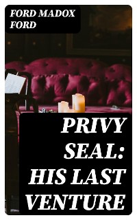 Cover Privy Seal: His Last Venture