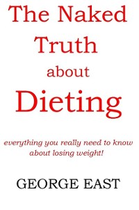 Cover Naked Truth About Dieting