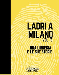 Cover Ladri a Milano Vol. 3