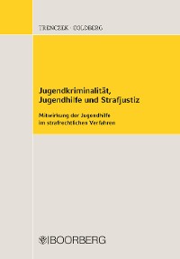 Cover Jugendkriminalität, Jugendhilfe und Strafjustiz