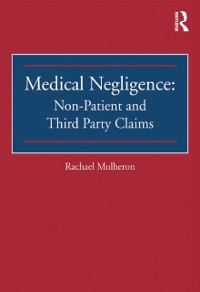 Cover Medical Negligence: Non-Patient and Third Party Claims