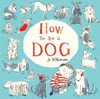 Cover How to Be a Dog