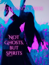 Cover Not Ghosts, But Spirits IV