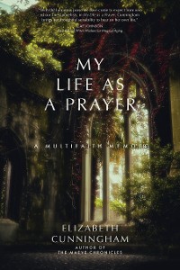 Cover My Life as a Prayer