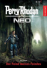 Cover Perry Rhodan Neo 152: Der Feind meines Feindes