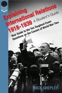 Cover Explaining International Relations 1918-1939