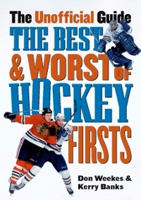 Cover Best and Worst of Hockey's Firsts