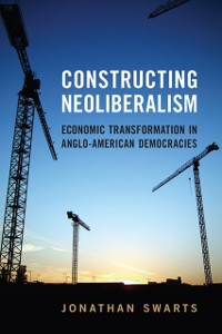 Cover Constructing Neoliberalism