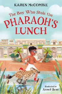 Cover The Boy Who Stole the Pharaoh's Lunch