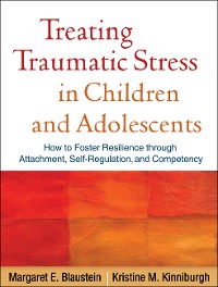 Cover Treating Traumatic Stress in Children and Adolescents