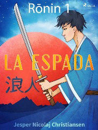 Cover Ronin 1 - La espada